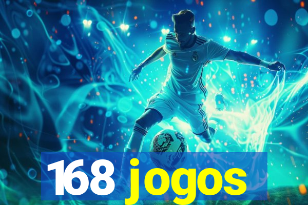 168 jogos